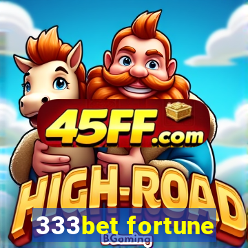 333bet fortune